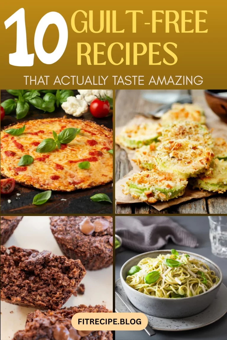 10 Guilt-Free Recipes That Actually Taste Good