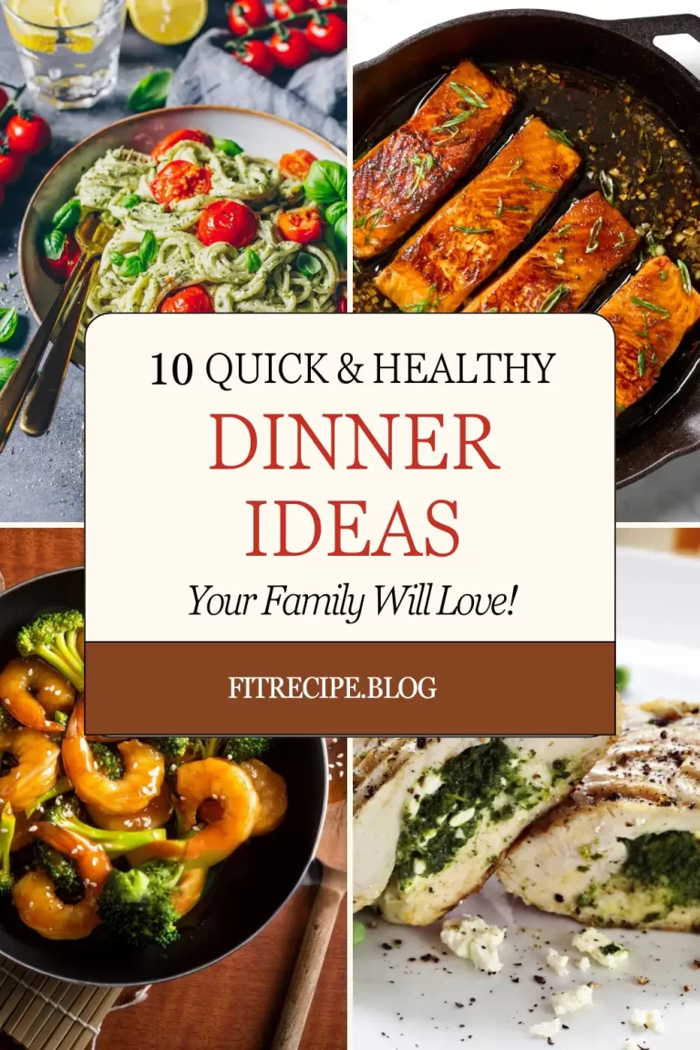 10 Quick & Healthy Dinner Ideas Your Family Will Love!