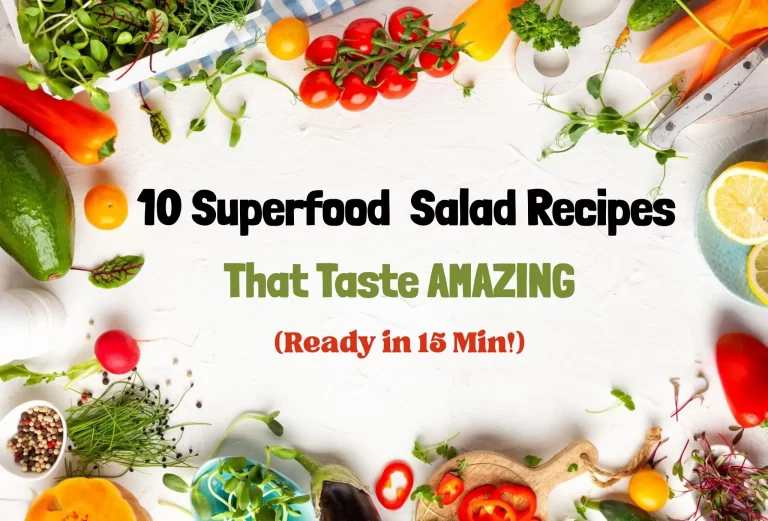 10 Superfood Salad Recipes That Taste AMAZING